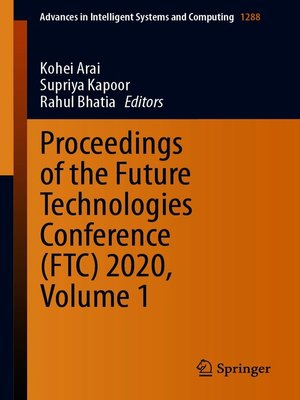 cover image of Proceedings of the Future Technologies Conference (FTC) 2020, Volume 1